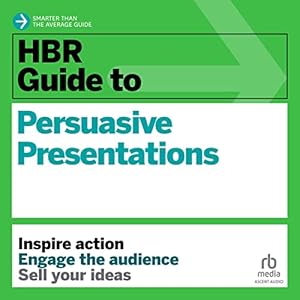 hbr guide to persuasive presentations hbr guide series 1st edition nancy duarte ,liisa ivary ,ascent audio