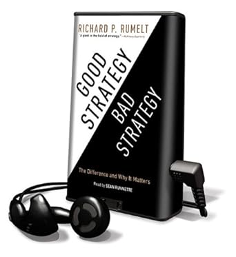 good strategy bad strategy the difference and why it matters 1st edition richard p rumelt ,sean runnette