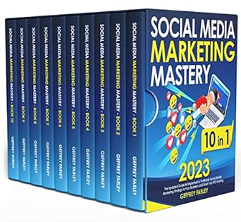 social media marketing mastery 10 in 1 the updated guide to implement a profitable social media marketing