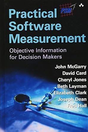 practical software measurement objective information for decision makers 1st edition john mcgarry ,davidck
