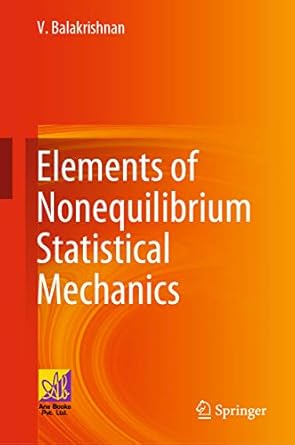 elements of nonequilibrium statistical mechanics 1st edition v balakrishnan b00390o3c4, 978-3030622336