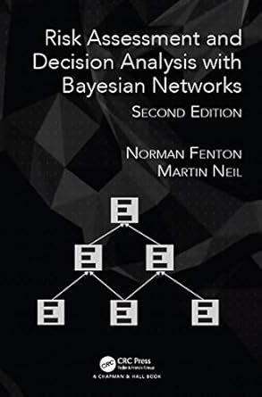 risk assessment and decision analysis with bayesian networks 1st edition norman fenton ,martin neil