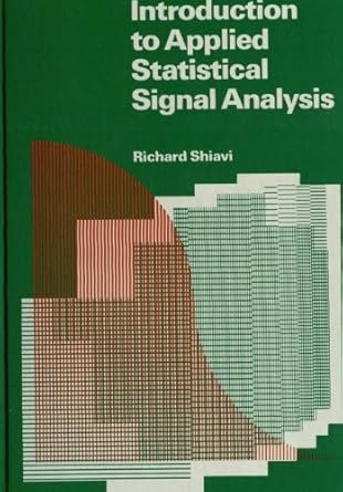 introduction to applied statistical signal analysis 1st edition richard shiavi 0256088624, 978-0256088625
