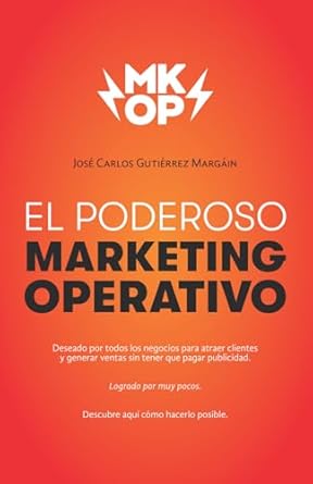 el poderoso marketing operativo 1st edition jose carlos gutierrez margain b0dxy23l8s, 979-8311297806