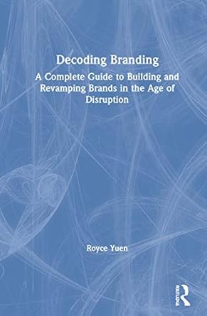 decoding branding 1st edition royce yuen 1138802662, 978-1138802667