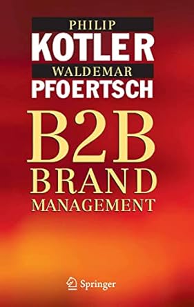 b2b brand management 1st edition philip kotler ,waldemar pfoertsch ,i michi b0028dgito