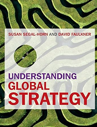 understanding global strategy uk edition susan segal horn ,david faulkner 1844801497, 978-1844801497