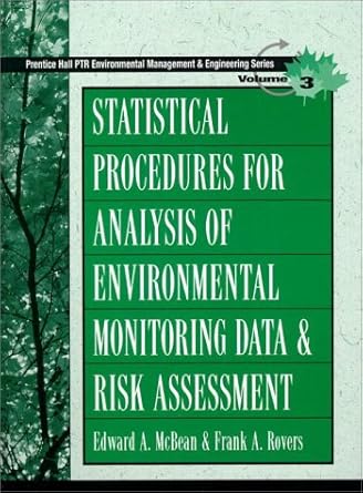 statistical procedures for analysis of environmental monitoring data and risk assessment 1st edition edward a