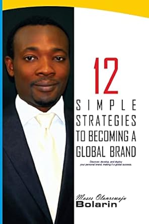 12 simple strategies to becoming a global brand discover develop and deploy your personal brand making it a>