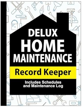 deluxe home maintenance log book planner for home maintenance repairs organize schedule and upgrades 10+