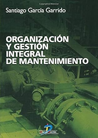 organizacion y gestion integral de mantenimiento un estudio de la vida de cristo 1st edition santiago garcia