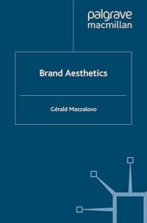 brand aesthetics 2012th edition g mazzalovo b007fy0tjq, 978-1137025609