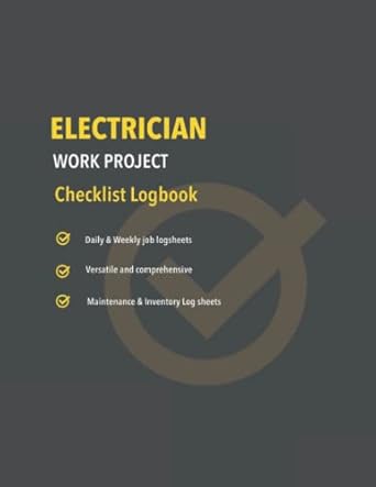 electrician work project checklist log book daily and weekly job log sheets maintenance and inventory log