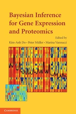 bayesian inference for gene expression and proteomics 1st edition kim anh do 1107636981, 978-1107636989