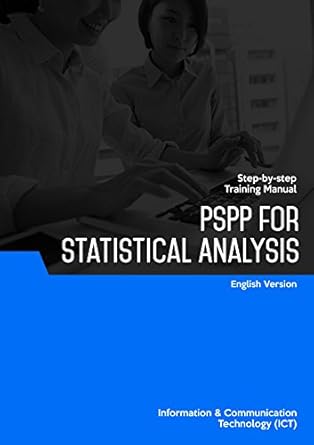 pspp for statistical analysis 1st edition advanced micro systems sdn bhd b07mgfzymn