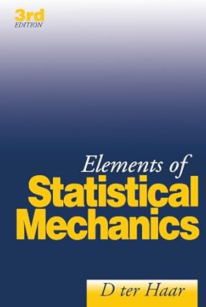 elements of statistical mechanics 3rd edition d ter haar 0750623470, 978-0750623476