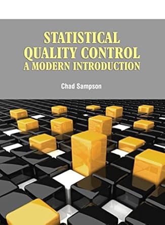 statistical quality control a modern introduction 1st edition sampson c 1666889164, 978-1666889161