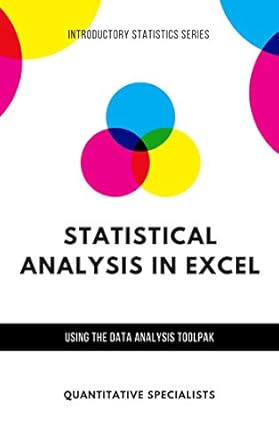 statistical analysis in excel 1st edition quantitative specialists b076fntzcv