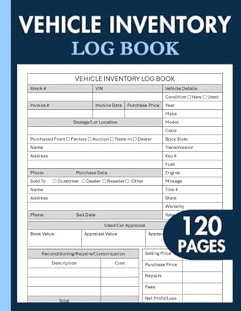 vehicle inventory log book auto sales record sheets for car dealerships and salespersons 120 numbered pages