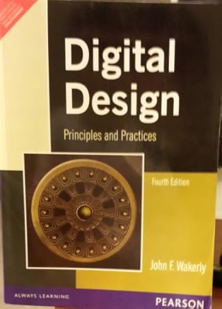digital design principles and practices 1st edition john f wakerly 0131863894, 978-0131863897