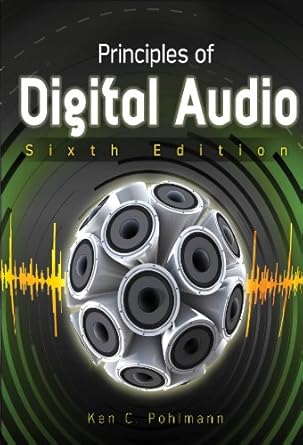 principles of digital audio 6th edition ken c pohlmann b004w2mzim, 978-0071663472