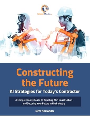 constructing your future ai strategies for todays contractor a comprehensive guide to adopting ai in