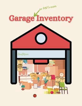 garage inventory an easy to use home item inventory log book with room for 3 000 items 1st edition quietmoon