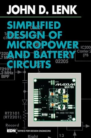 simplified design of micropower and battery circuits 1st edition john lenk b000apsc8w