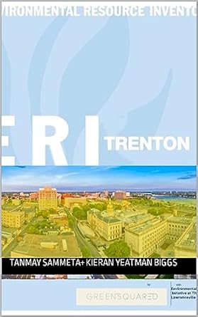 trenton environmental resource inventory by greensquared 1st edition tanmay sammeta ,kieran yeatman biggs