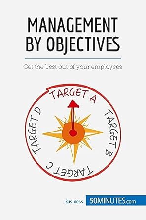 management by objectives get the best out of your employees 1st edition 50minutes 2806269334, 978-2806269331