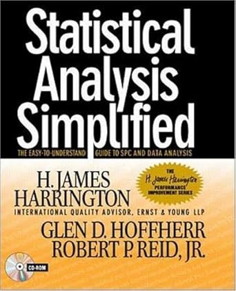 statistical analysis simplified the easy to understand guide to spc and data analysis 1st edition h james
