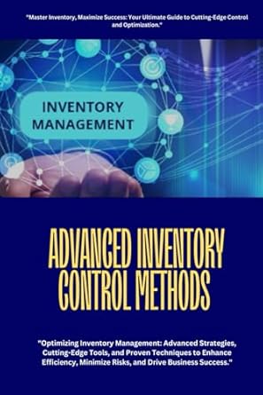 advanced inventory control methods advanced inventory control methods optimizing inventory management