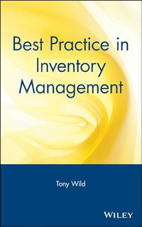 best practice in inventory management 1st edition tony wild b000u5g92s