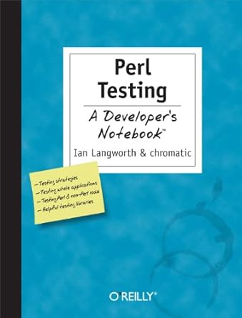 perl testing a developers notebook 1st edition ian langworth ,shane warden 0596100922, 978-0596100926