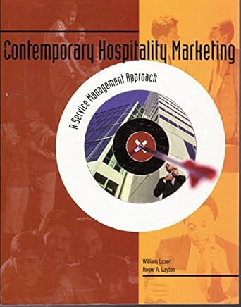 contemporary hospitality marketing a service management approach 1st edition william lazer ,roger a layton