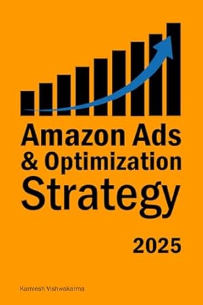 amazon ads and optimization strategy this book is dedicated to amazon sellers seeking to set up and optimize