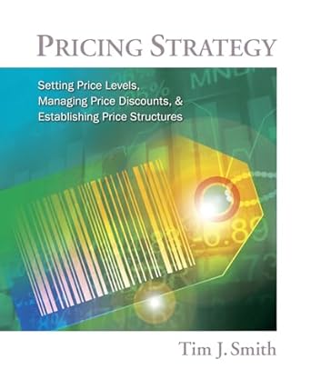pricing strategy setting price levels managing price discounts and establishing price structures 1st edition