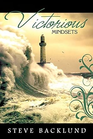 victorious mindsets 1st edition steve backlund 0985477318, 978-0985477318