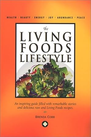 the living foods lifestyle 1st edition brenda cobb ,shannon wilder ,alston anderson anderson/griffin
