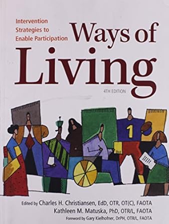 ways of living intervention strategies to enable participation 4th edition charles h christiansen ,kathleen m