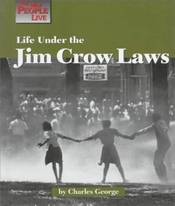 life under the jim crow laws 1st edition charles george 1560064994, 978-1560064992