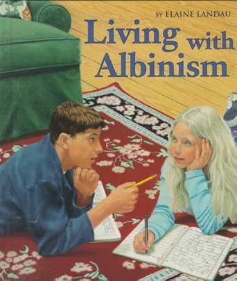 living with albinism 1st edition elaine landau 0531202968, 978-0531202968