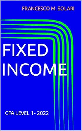fixed income cfa level 1 2022 1st edition francesco m solari b08ppfp5s7