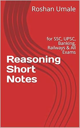 reasoning short notes for ssc upsc banking railways and all exams 1st edition roshan umale b08b45hqzp