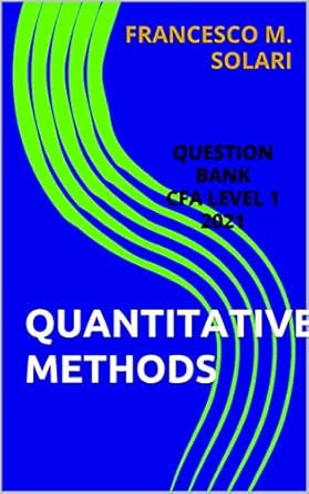 quantitative methods question bank cfa level 1 2021 1st edition francesco m solari b08pkt8jgf