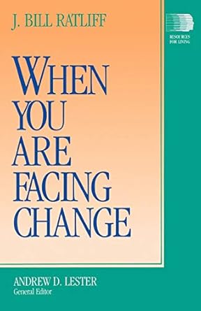 when you are facing change 1st edition j bill ratliff 0664250483, 978-0664250485