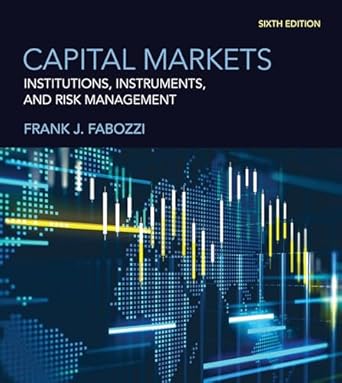 capital markets institutions instruments and risk management 6th edition frank j fabozzi 0262049678,