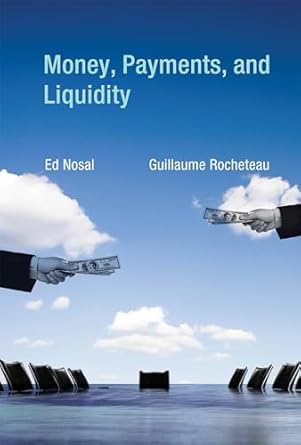 money payments and liquidity 1st edition ed nosal ,guillaume rocheteau 0262016281, 978-0262016285