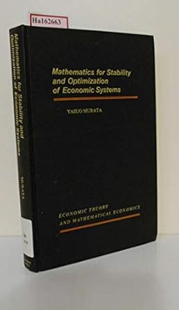 mathematics for stability and optimization of economic systems 1st edition yasuo murata 0125112505,