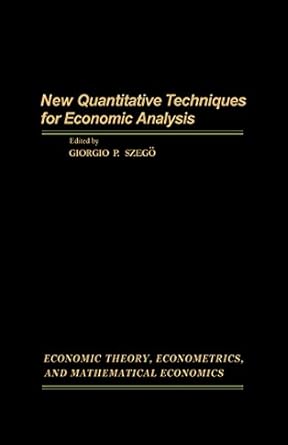 new quantitative techniques for economic analysis 1st edition giorgio p szego ,giorgio p szego b01dy7wymw,